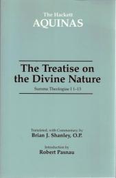 The Treatise On The Devine Nature: Summa Theologiae I 1-13