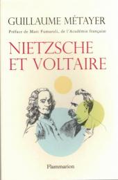 Nietzsche et Voltaire : de la liberté de l'esprit et de la civilisation