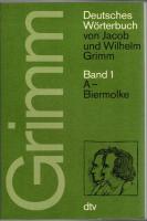 Das Deutsches Wörterbuch von Jacob Grimm und Wilhelm Grimm