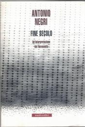 Fine secolo. Un'interpretazione del Novecento