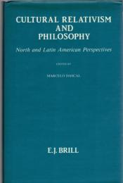 Cultural Relativism and Philosophy: North and Latin American Perspectives