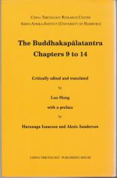 The Buddhakapālatantra, chapters 9 to 14 : critically edited and translated 