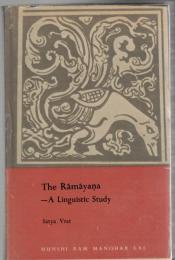 The Rāmāyaṇa : A Linguistic Study