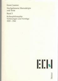 Kulturphilosophie Vorlesungen und Vorträge 1929-1941