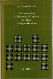 The Continuity of Madhyamaka and Yogācāra in Indian Mahāyāna Buddhism