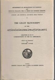 The Gilgit manuscript of the Aṣṭādaśasāhasrikāprajñāpāramitā : chapters 55 to 70 corresponding to the 5th Abhisamaya