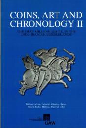 Coins, Art, and Chronology II : the first millennium C.E. in the Indo-Iranian borderlands