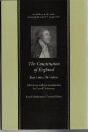 Constitution of England: Or, an Account of the English Government (Natural Law and Enlightenment Classics)