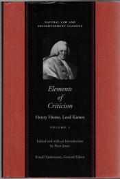 Elements of Criticism: Henry Home, Lord Kames (Natural Law & Enlightenment Classics)