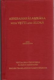 Abhisamayālaṃkāra with Vrtti and Ālokā Vol.1 : First Abhisamaya, Vol.2 : Second and third Abhisamaya