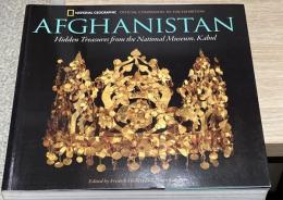 Afghanistan : Hidden Treasures from the National Museum, Kabul