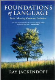 Foundations of Language: Brain, Meaning, Grammar, Evolution