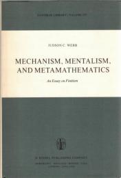 Mechanism, Mentalism and Metamathematics: An Essay on Finitism