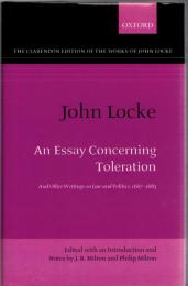 An Essay Concerning Toleration : And Other Writings on Law and Politics, 1667-1683