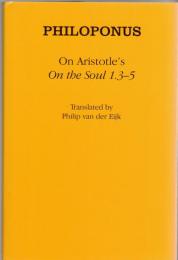 On Aristotle's "On the Soul 1.3-5" (Ancient Commentators on Aristotle)