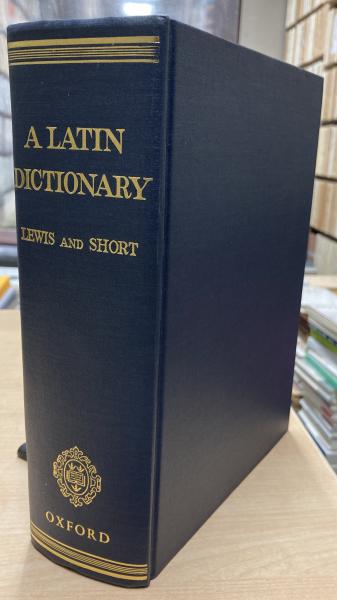 Latin Dictionary Founded on Andrew's Edition of Freud's Latin ...
