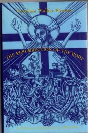 The Resurrection of the Body in Western Christianity, 200-1336 