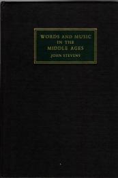 Words and Music in the Middle Ages: Song, Narrative, Dance and Drama, 1050-1350