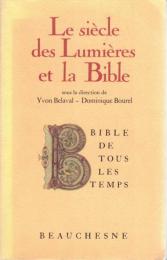 Le siècle des lumières et la Bible. Bible de tous les temps