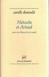 Nietzsche et Artaud : Pour une éthique de la cruauté
