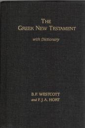 The Greek New Testament: With Dictionary 