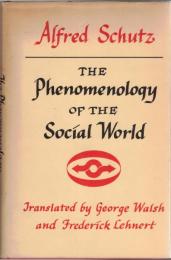 The Phenomenology of the Social World