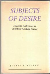 Subjects of Desire: Hegelian Reflections in Twentieth-Century France