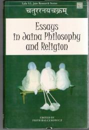 Essays in Jaina Philosophy and Religion