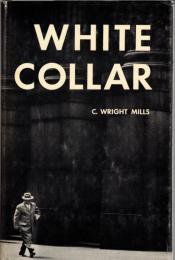 White collar : The American Middle Classes