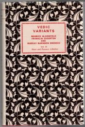 Veidc Variants : A Study of the Variant Readings in the Repeated Mantras of the Veda