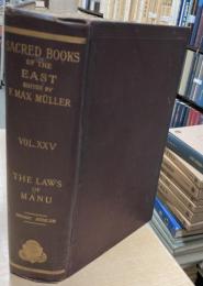 The Laws of Manu: Translated with extracts from seven commentaries. (The Sacred Books of the East, edited by F. Max Muller. Vol. XXV)