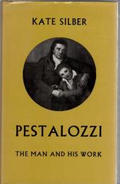 Pestalozzi : The Man and His Work
