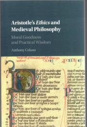 Aristotle's ethics and medieval philosophy : moral goodness and practical wisdom