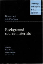Descartes' Meditations : background source materials
