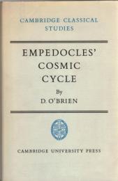 Empedocles' Cosmic Cycle: A Reconstruction from the Fragments and Secondary Sources