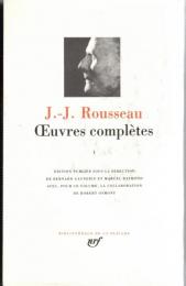 Œuvres complètes I : Les Confessions, Autres textes autobiographiques