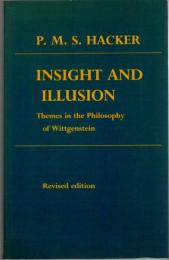 Insight and Illusion : Themes in the Philosophy of Wittgenstein