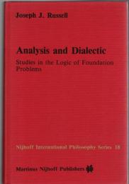 Analysis and dialectic : studies in the logic of foundation problems