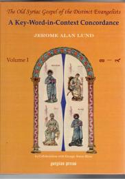 The Old Syriac Gospel of the Distinct Evangelists: A Key-Word-in-Context Concordance 3 Vols.set