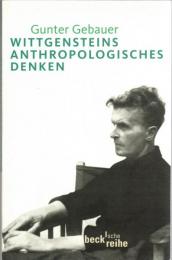 Wittgensteins anthropologisches Denken