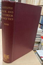 Aristotle's Prior and Posterior Analytics : A Revised Text with Introduction and Commentary