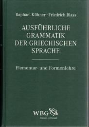 Ausführliche Grammatik der Griechischen Sprache Band I : Elementar- und Formenlehre 