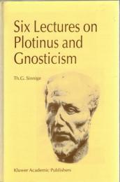 Six Lectures on Plotinus and Gnosticism