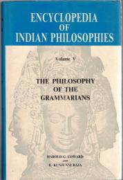 Encyclopedia of Indian Philosophies Vol.5 : The Philosophy of the Grammarians
