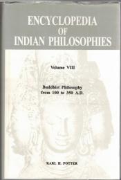 Encyclopedia of Indian Philosophies Vol.8 : Buddhist Philosophy from 100 to 350. A.D.