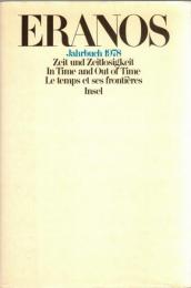 Eranos Jahrbüch 1978 : Zeit und Zeitlosigkeit =: In time and out of time 