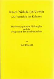 Kitarō Nishida (1870-1945) : Moderne japanische Philosophie und die Frage nach der Interkulturalität