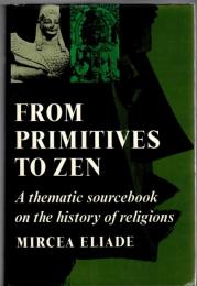 From Primitives to Zen : A Thematic Source Book of the History of Religions