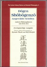Shobogenzo : Ausgewahlte Schriften : Anders Philosophieren aus dem Zen