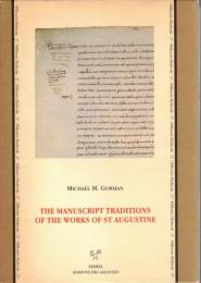 The manuscript traditions of the works of St Augustine